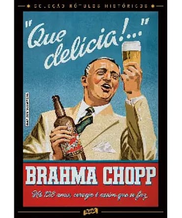Ilustração de um homem feliz e satisfeito segurando uma garrafa e um copo cheio de chope Brahma. A frase "Que delícia! Brahma Chopp" complementa a ilustração.